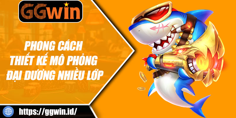 Phong Cách Thiết Kế Mô Phỏng Đại Dương Nhiều Lớp